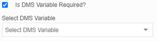 Is DMS Variable Required? Is DMS Variable Required?