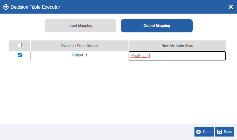 Decision Table - Output Mapping Decision Table - Output Mapping